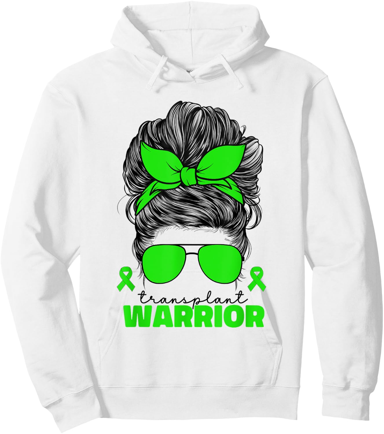 Transplant Warrior Organ Donation Kidney Awareness Messy Bun Hoodie - Hoodie | White