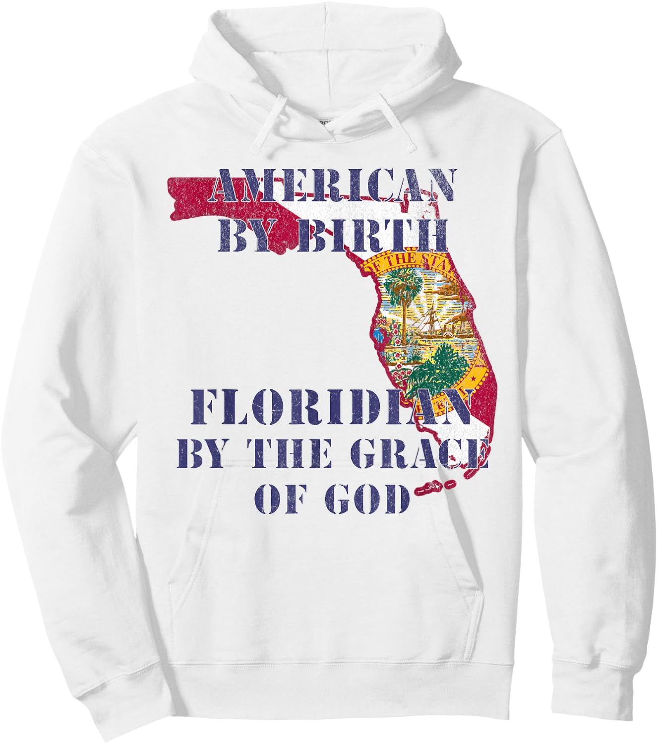 Florida American By Birth Floridian By Grace of God Hoodie - Hoodie | White