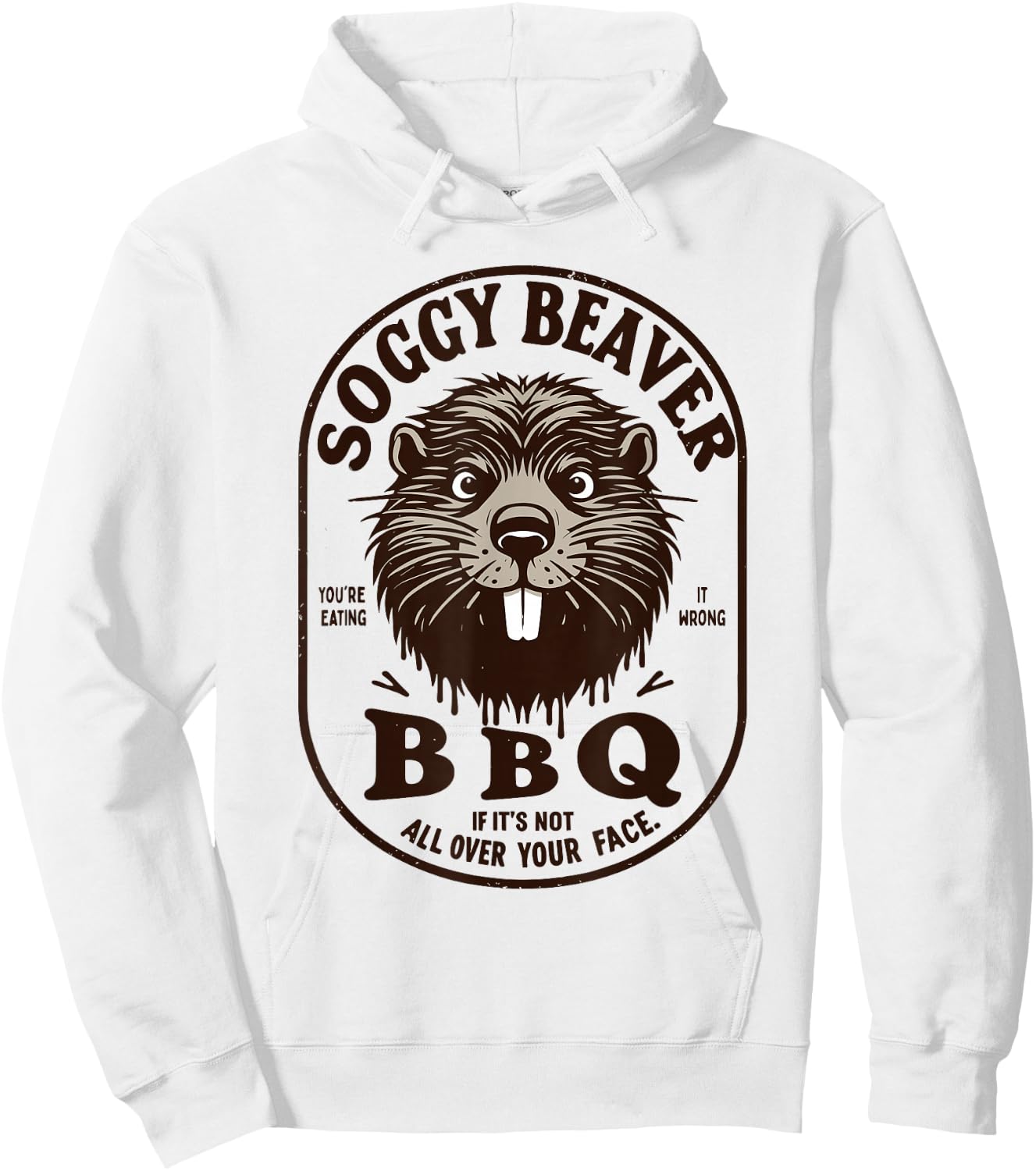 Soggy Beaver Barbecue BBQ Dirty Funny Humor Beaver Lover Hoodie - Hoodie | White