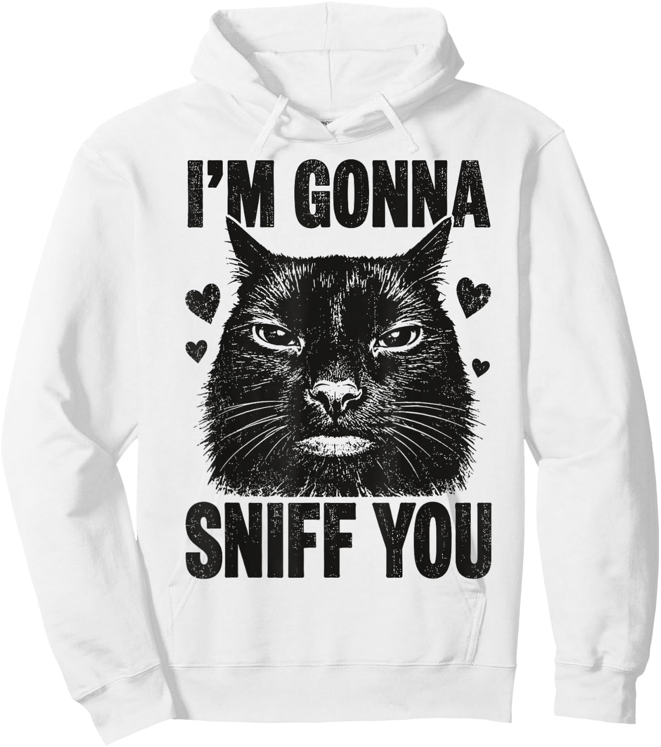 I'm Gonna Sniff You Funny Black Cat Hoodie - Hoodie | White