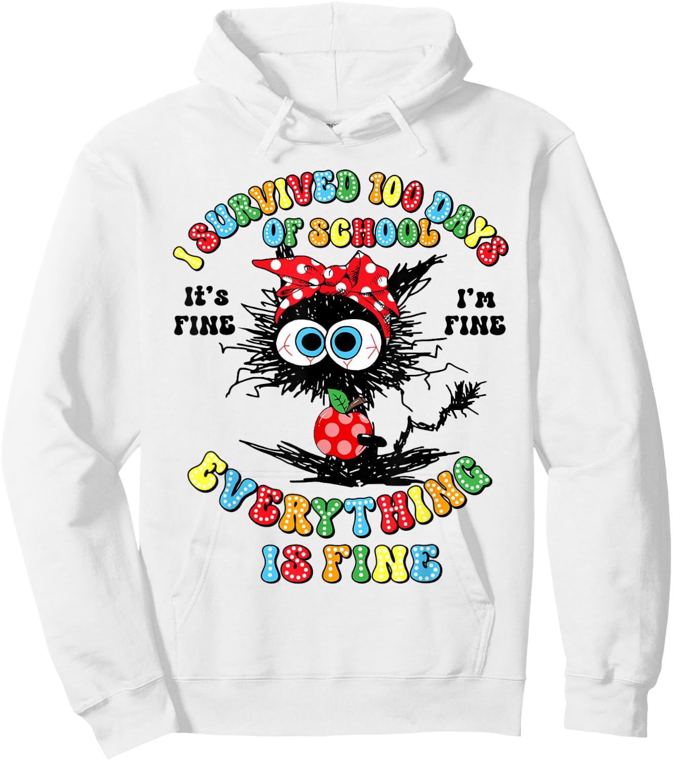 I Survived 100 Days Of School Everything Is Fine Black Cat Hoodie - Hoodie | White