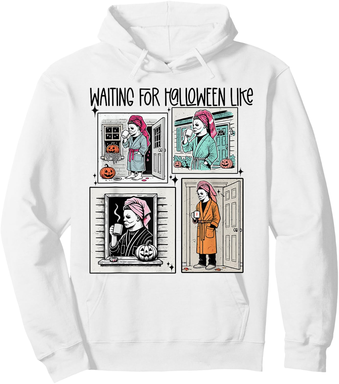 Waiting for Halloween Funny Like Scaryy Outfit Women Hoodie - Hoodie | White