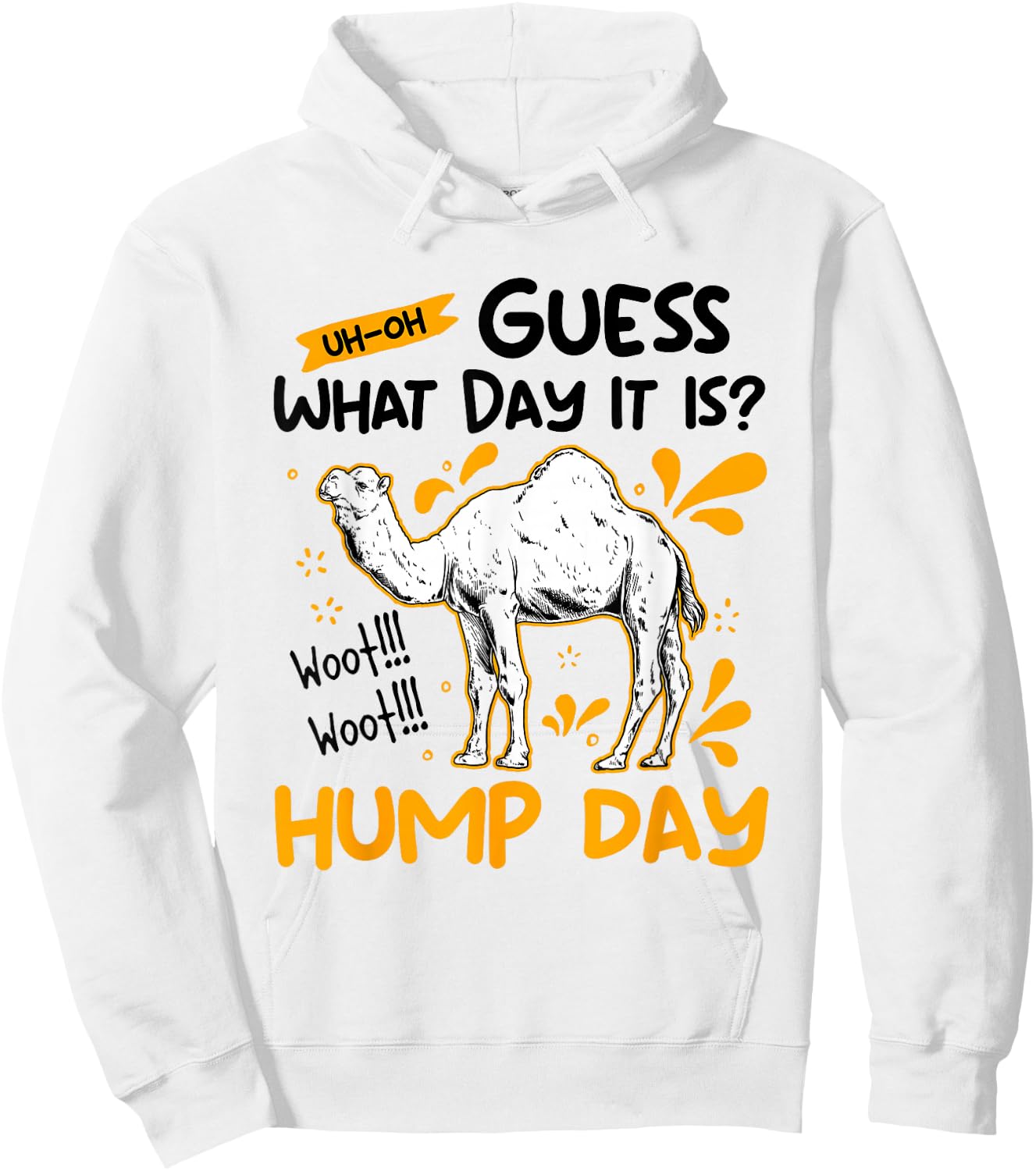 Guess What Day It Is Camel Hump Day Animal Camel Lover Hoodie - Hoodie | White