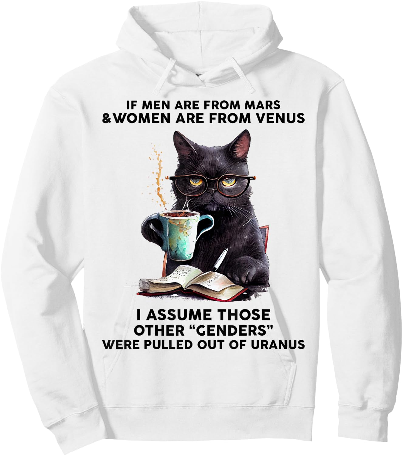 If Men Are From Mars And Women Are From Venus Black Cat Hoodie - Hoodie | White
