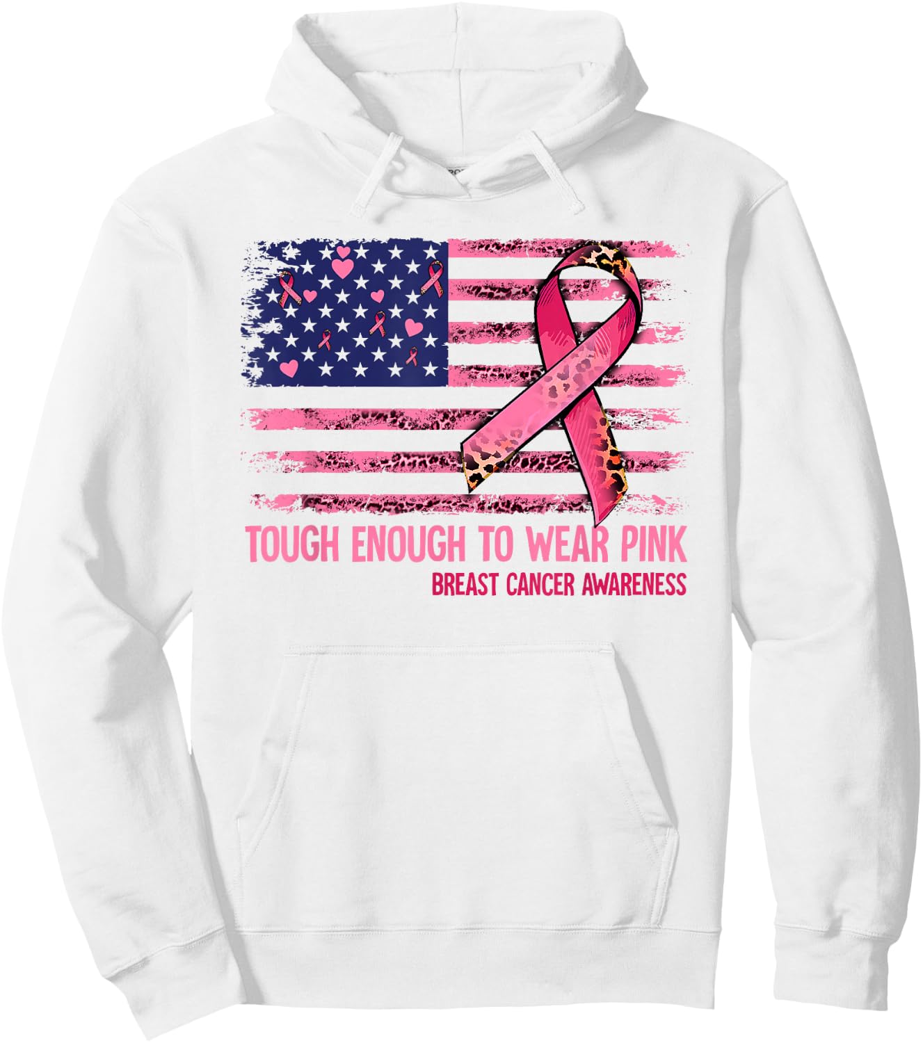Tough Enough To Wear Pink Breast Cancer Awareness Hoodie - Hoodie | White