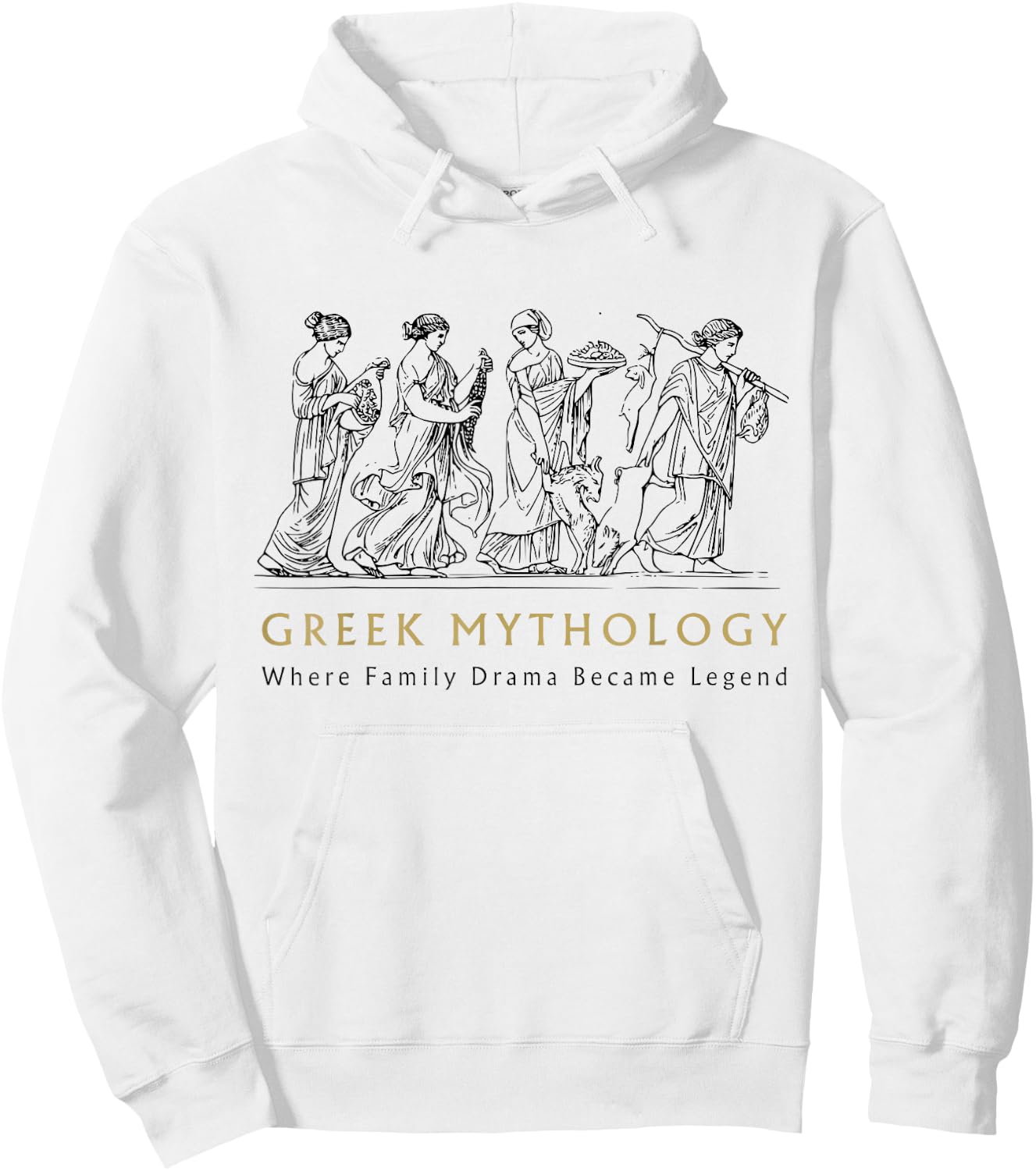 Funny Greek Mythology Where Family Drama Became Legend Hoodie - Hoodie | White