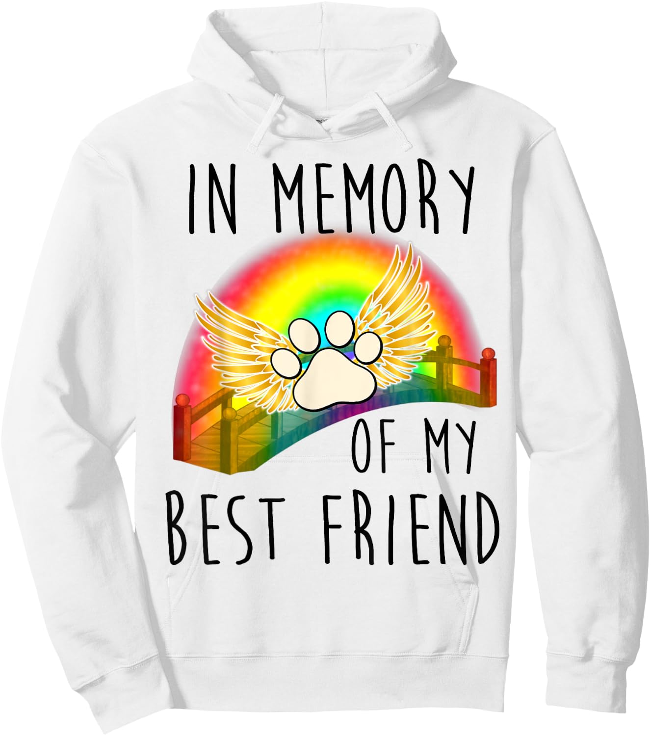 In memory of my best friend pet loss dog cat rainbow quote Men Women Hoodie - Hoodie | White