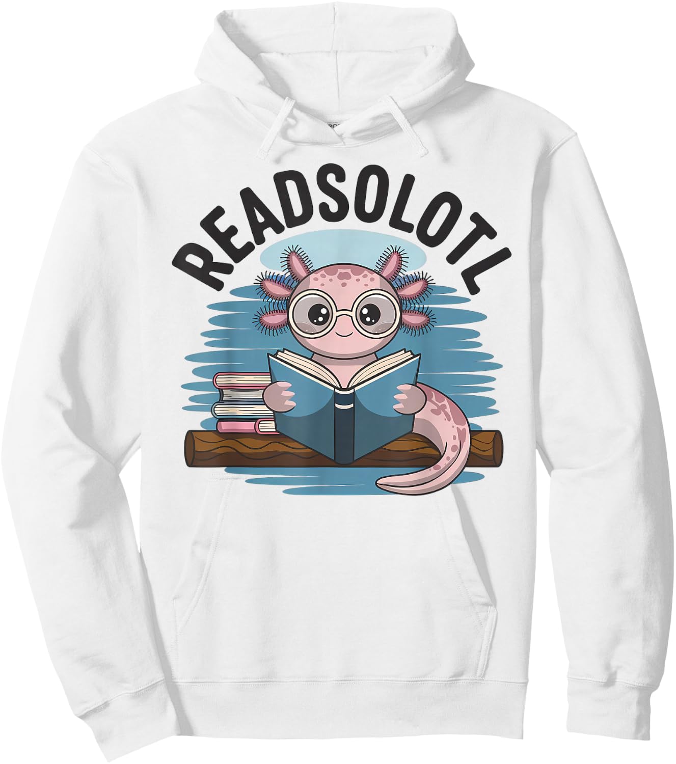 Readsolotl Funny Book Lover Reading Axolotl Kids Reader Hoodie - Hoodie | White