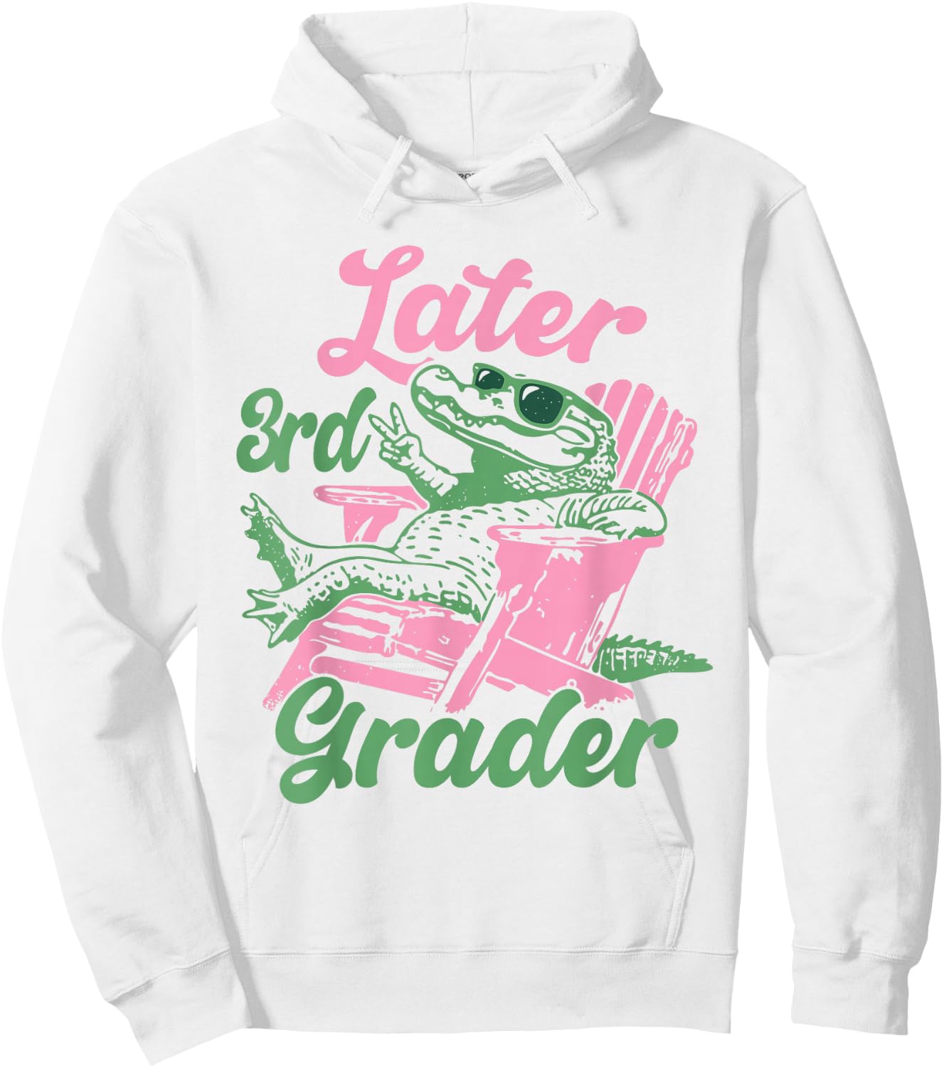 Later 3rd Grader Alligator Meme Happy Last Day of School Hoodie - Hoodie | White
