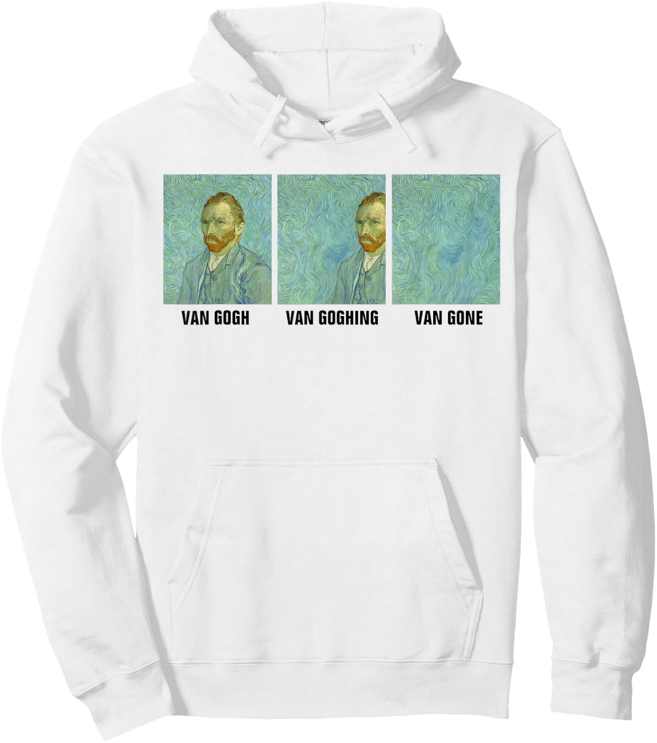 Van Gogh Van Goghing Van Gone Self Portrait Funny Art Meme Hoodie - Hoodie | White