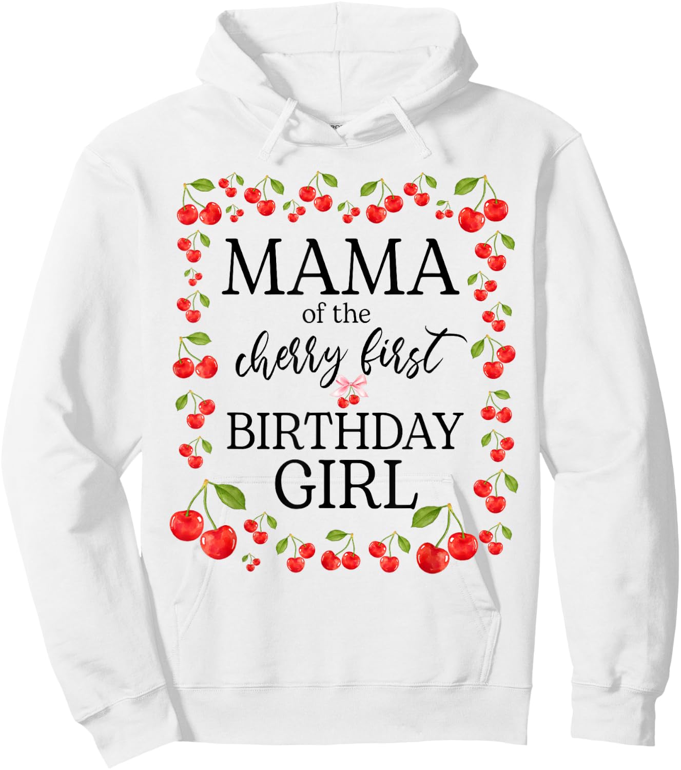 Mama of The Cherry First Birthday Girl Sweet One Cherry Hoodie - Hoodie | White