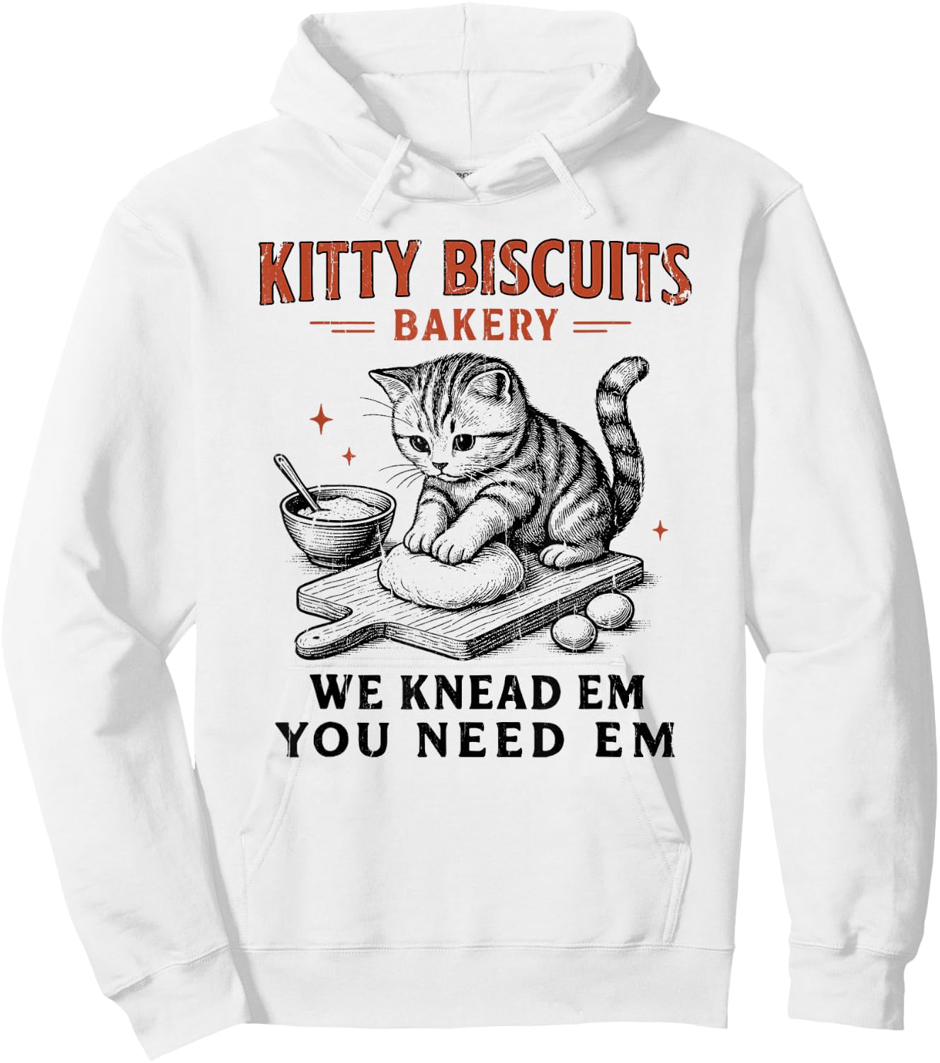 Kitty Biscuits We Knead Em You Need Em, Cat Biscuit Maker Hoodie - Hoodie | White