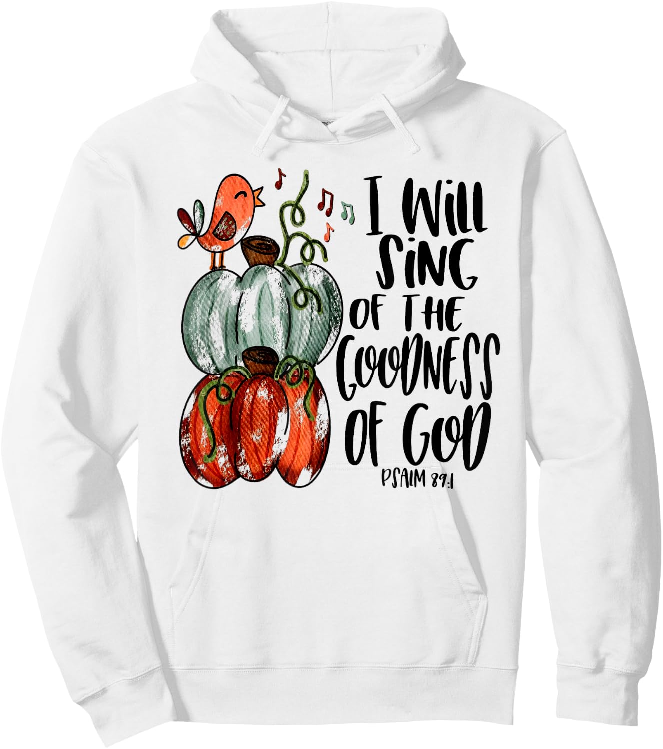 I Will Sing Of The Goodness Of God Bird Christian Hoodie - Hoodie | White