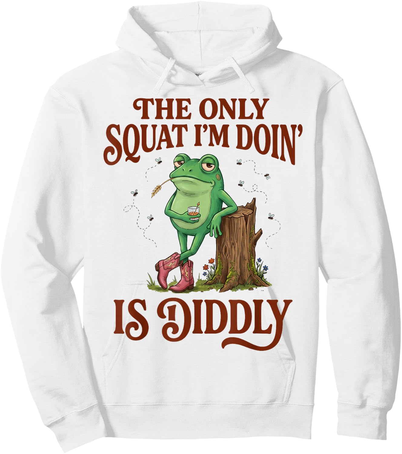 The Only Squat I'm Doing is Diddly Frog Meme Funny Drinking Hoodie - Hoodie | White