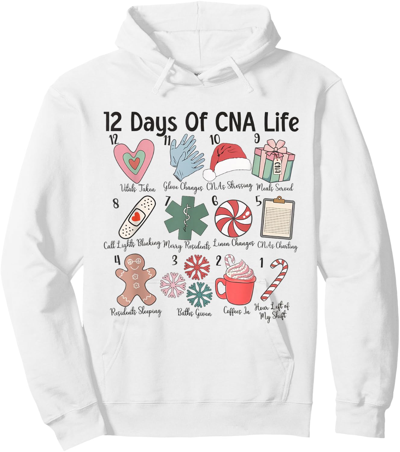 12 Days of CNA Life Certified Nursing Assistant Christmas Hoodie - Hoodie | White