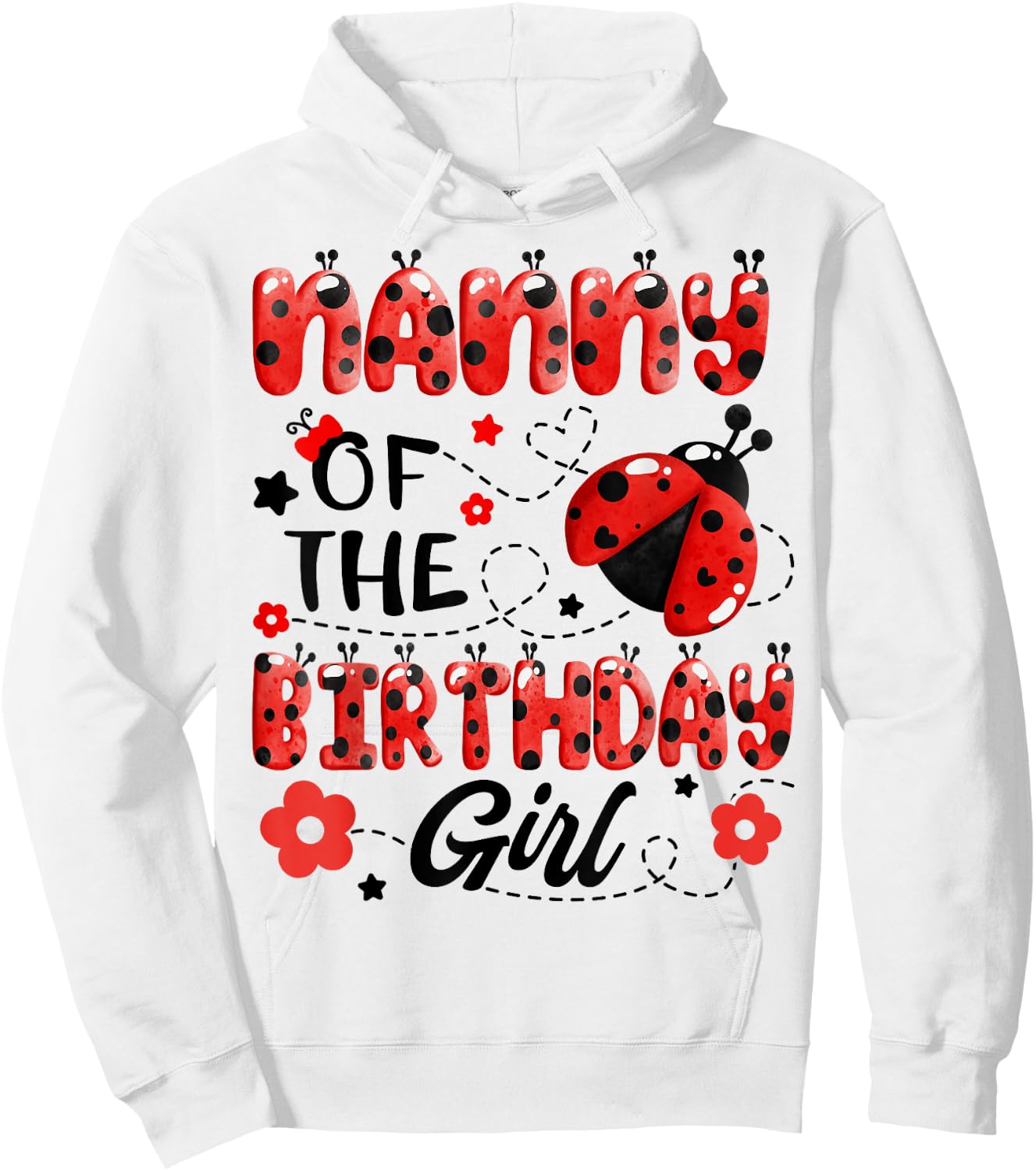 Nanny Of The Birthday Girl Family Matching Ladybug Birthday Hoodie - Hoodie | White