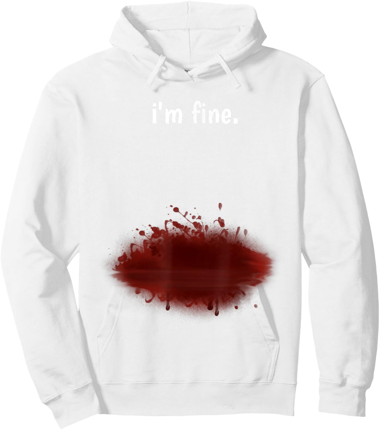 I'm Fine! Funny Injury Gun Shot Fake Blood Zombie Hoodie - Hoodie | White