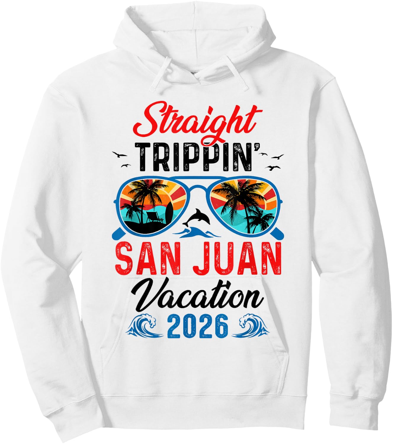 Straight Trippin San Juan Vacation 2026 Family Matching Hoodie - Hoodie | White