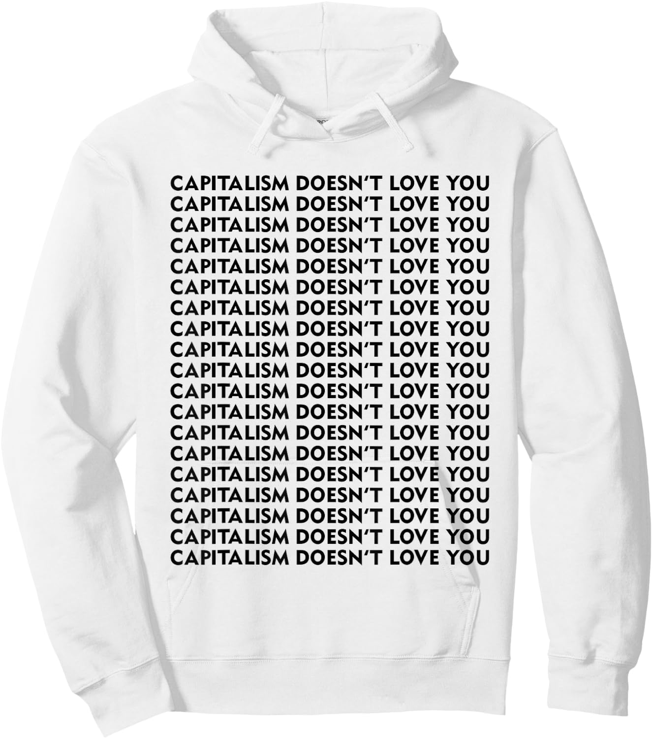 Capitalism Doesn't Love You Hoodie - Hoodie | White
