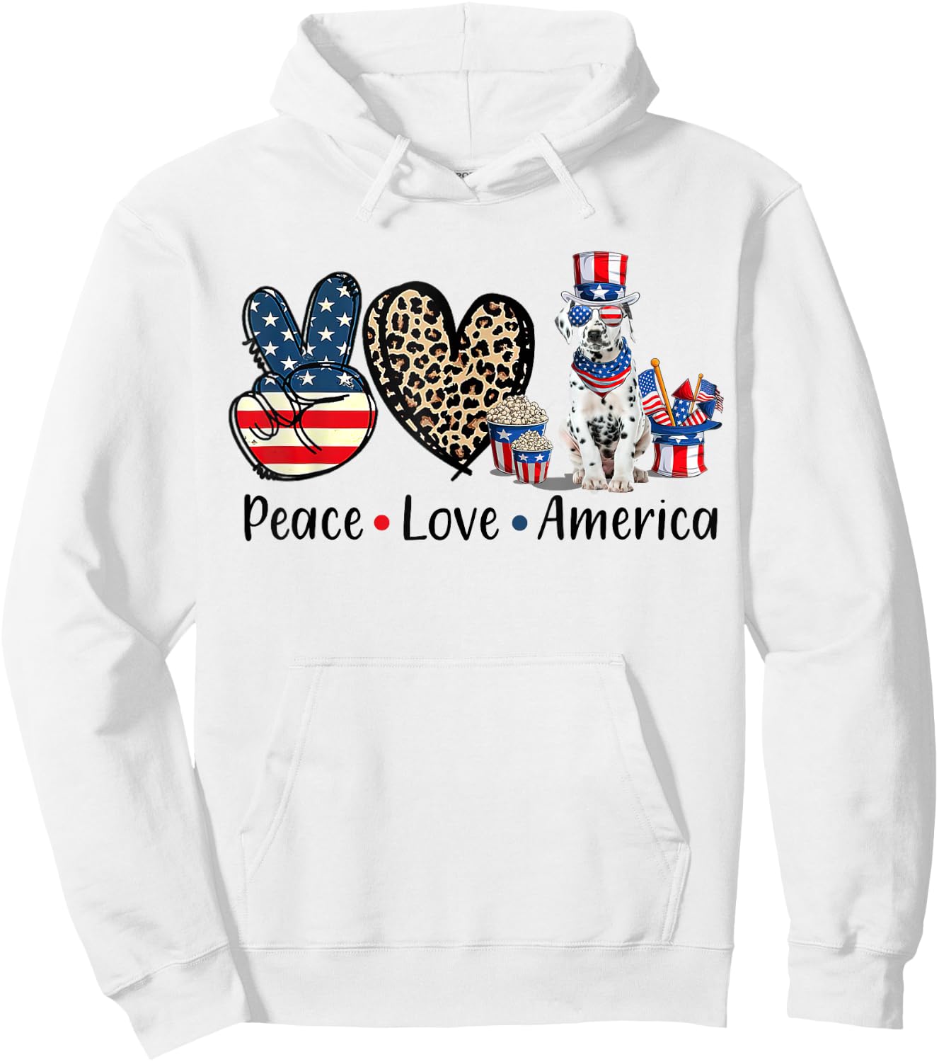 Peace Love Dalmatian Dog Patriotic America Flag 4th July Men Women Hoodie - Hoodie | White