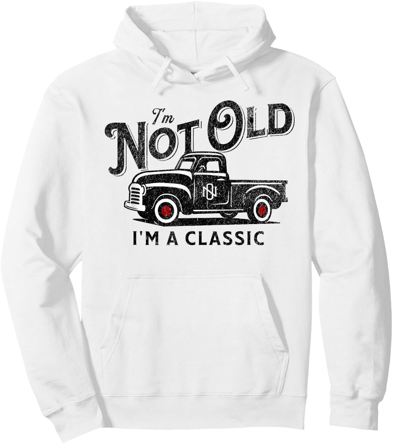 Retro Truck Old Birthday Party Classic Pick-up Funny Birthday Idea Vintage Truck Not Old Classic Hoodie - Hoodie | White