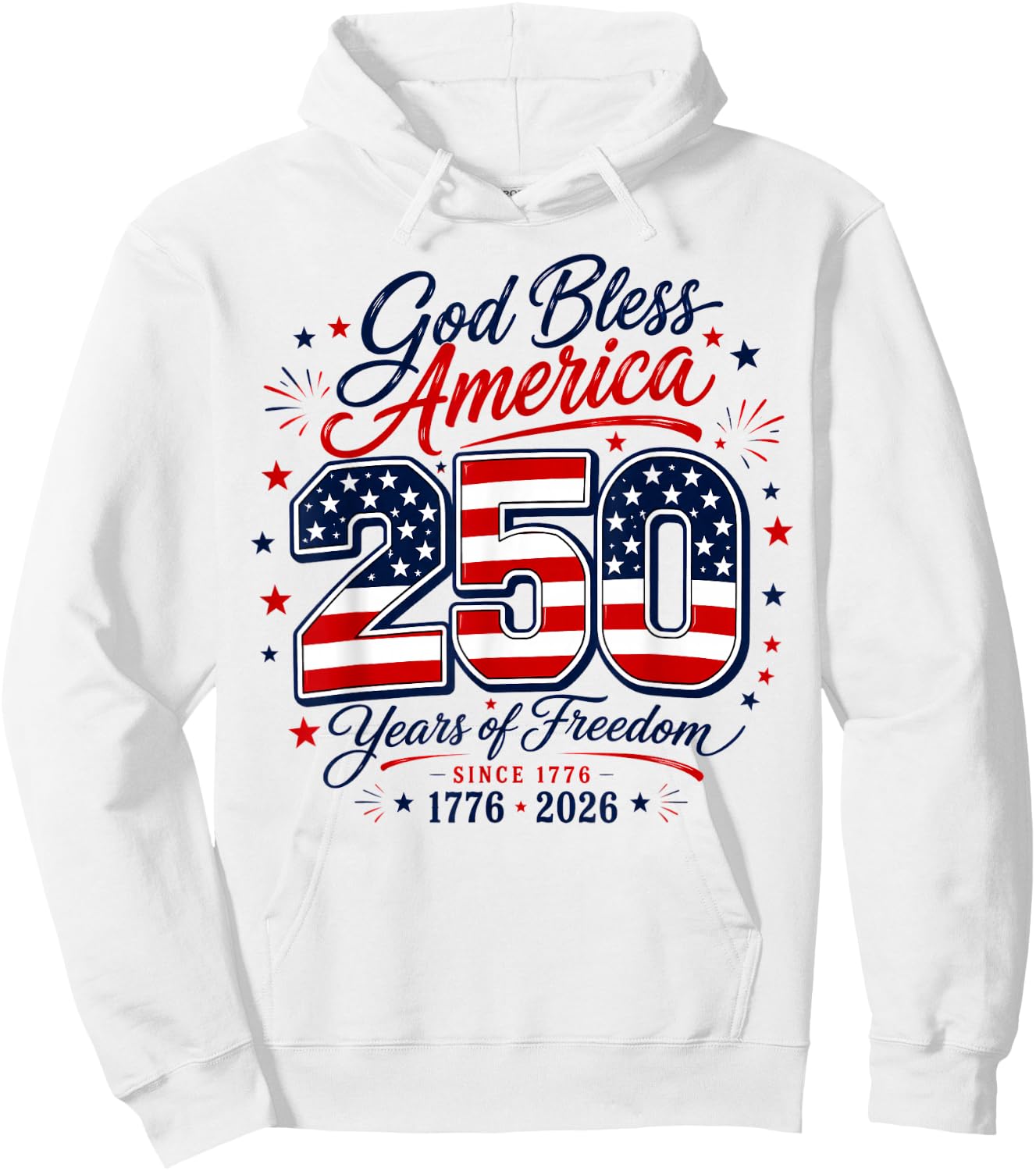 God Bless 250 Years of Freedom 4th of July Hoodie - Hoodie | White