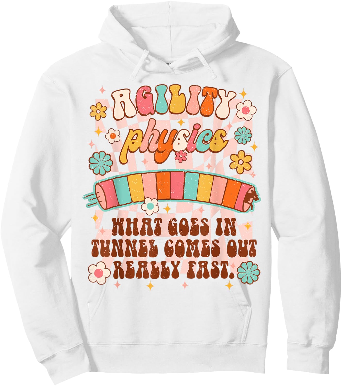 Dog Training Dog Trainer Agility Physics What Goes In Tunnel Men Women Hoodie - Hoodie | White
