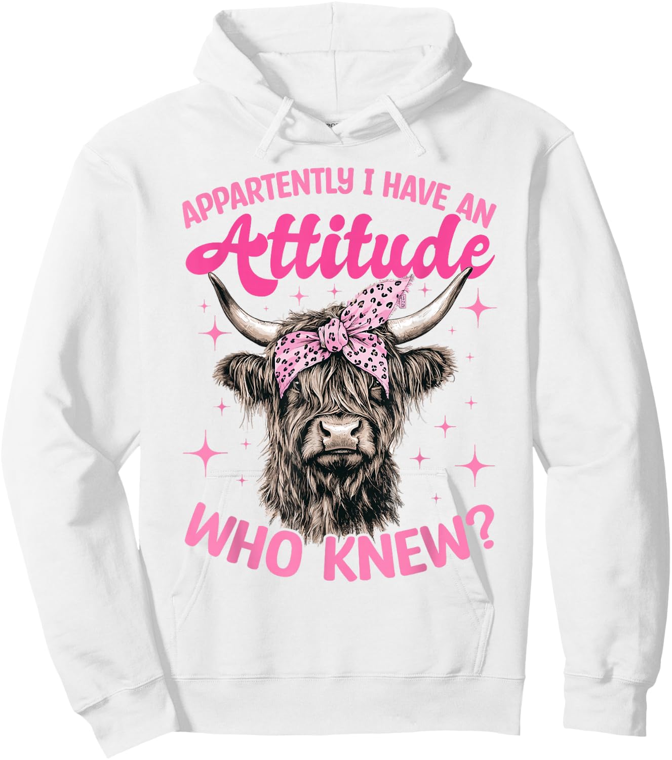 Scottish Highland Cow Apparently I Have An Attitude Who Hoodie - Hoodie | White