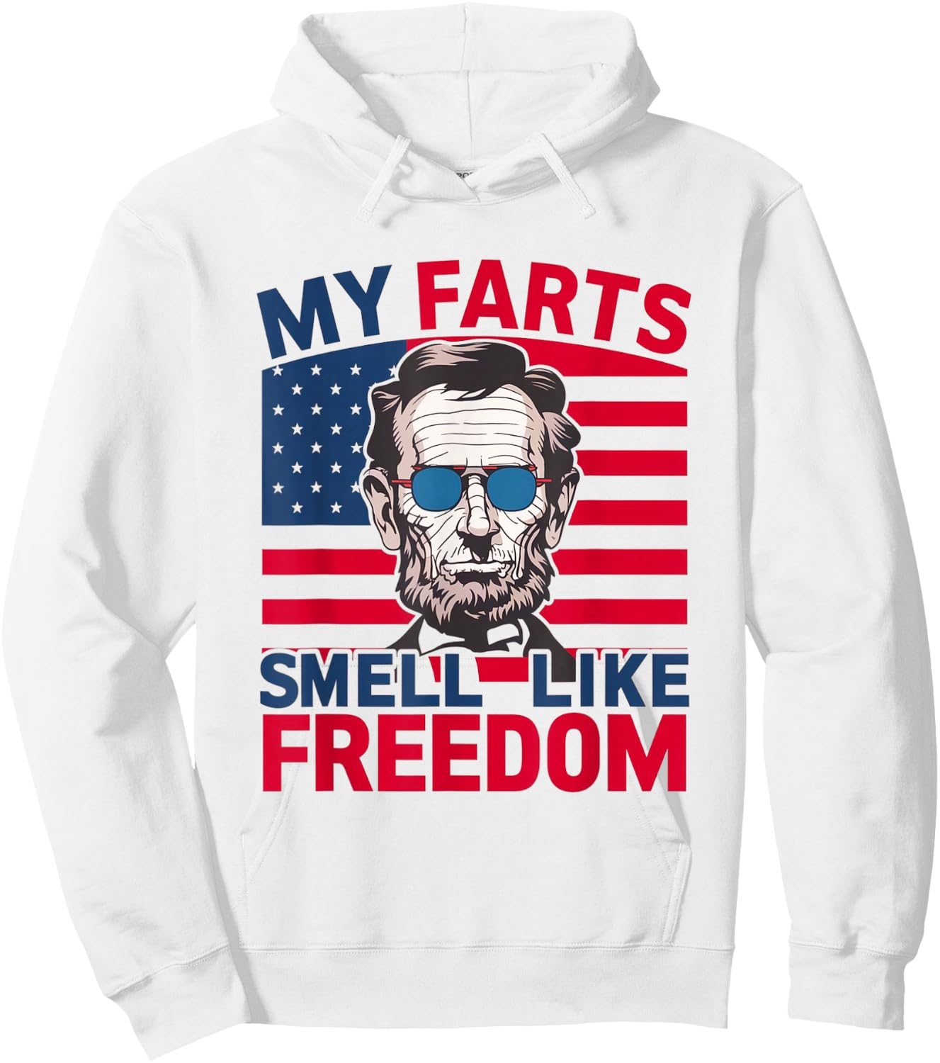 Men's Funny 4th of July My Farts Smell Like Freedom Abraham Hoodie - Hoodie | White