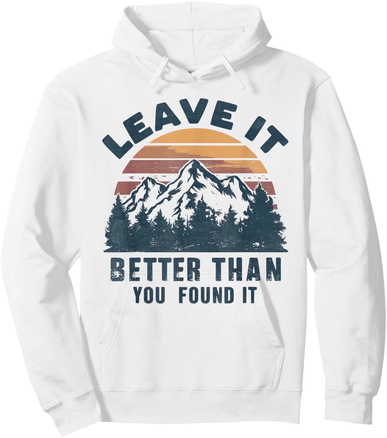 Leave It Better Than You Found It Nature Hoodie - Hoodie | White