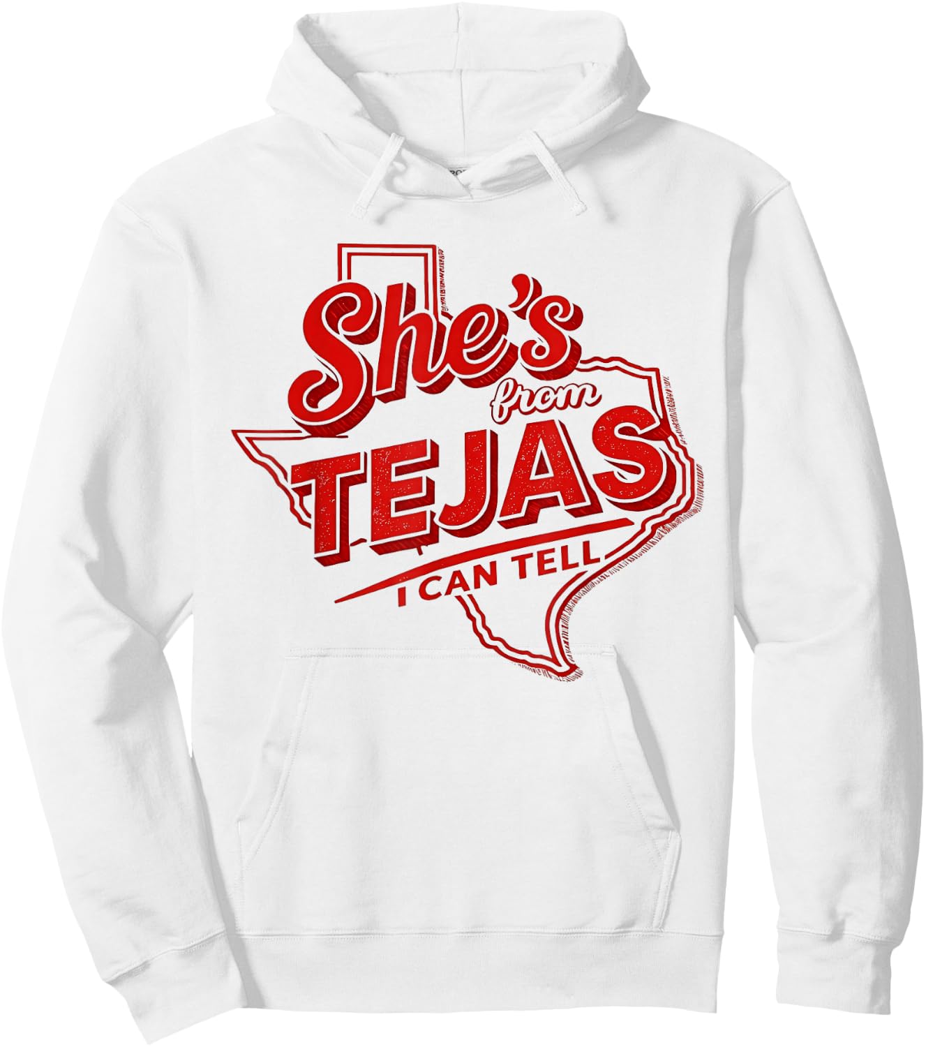 Shes from Tejas I Can Tell Texas State Map Outline Hoodie - Hoodie | White