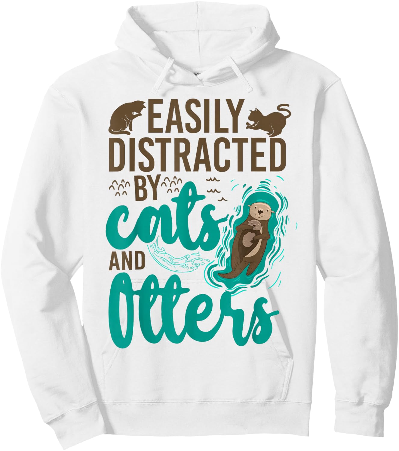 Otter Cat Easily Distracted By Cats And Otters Hoodie - Hoodie | White