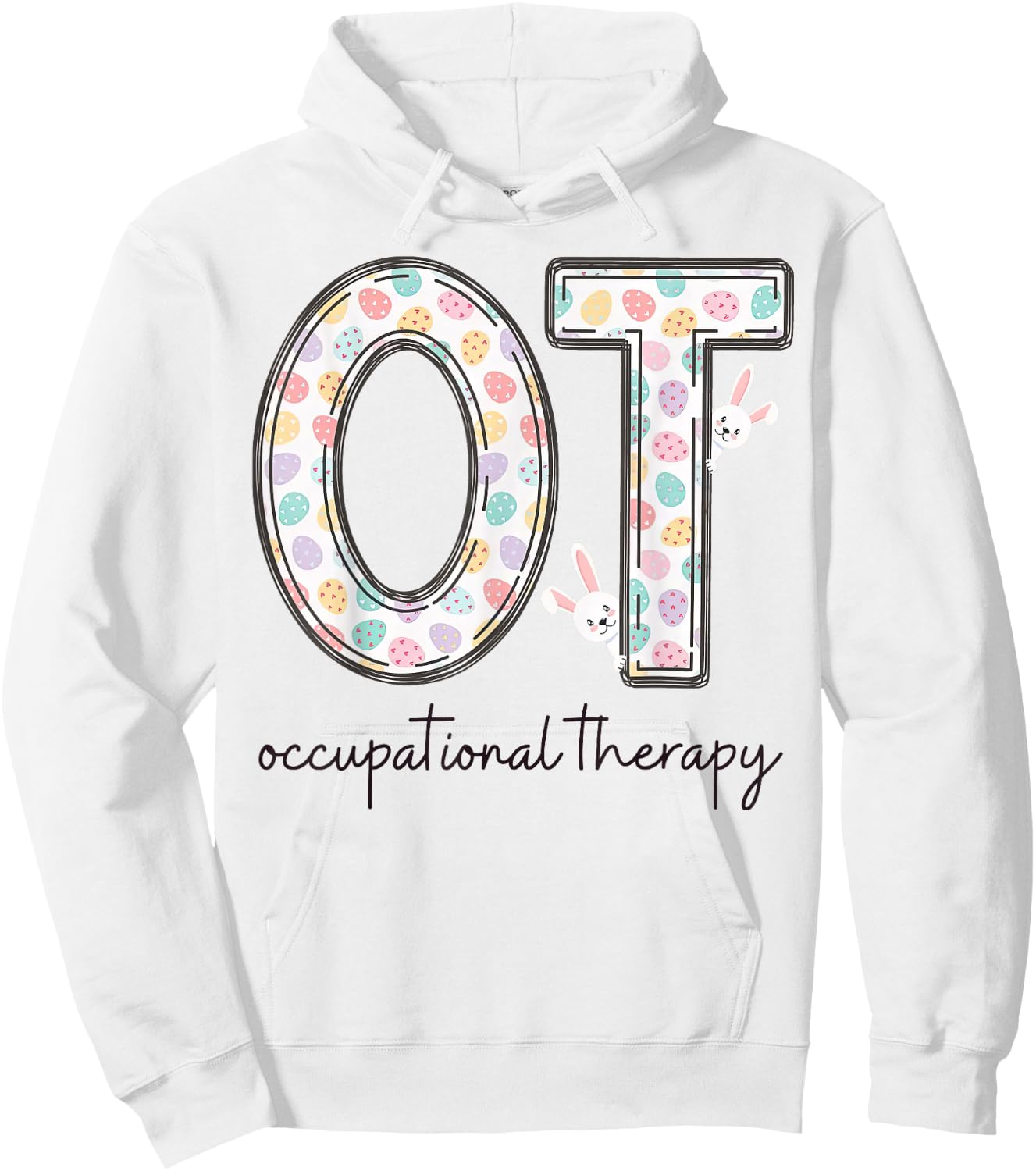 Occupational Therapy OT Therapist Easter Bunny Eggs Hoodie - Hoodie | White