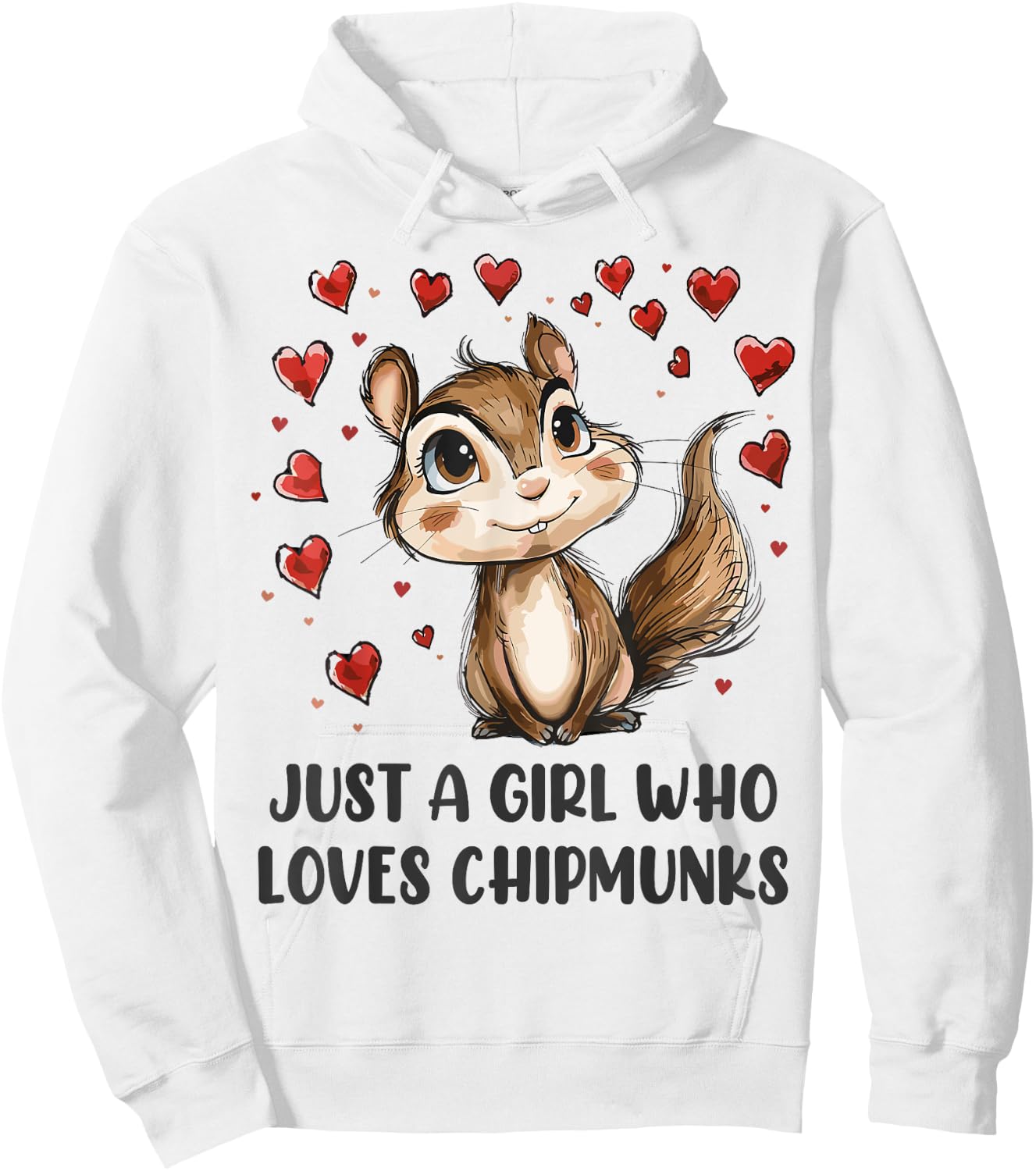 Funny Chipmunks Lover Gift - Just A Girl Who Loves Chipmunks Hoodie - Hoodie | White