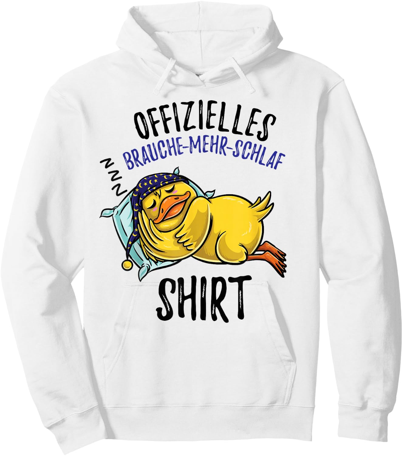 Brauche Mehr Schlaf Schlafshirt Ente Schlafanzug , White Hoodie - Hoodie | White