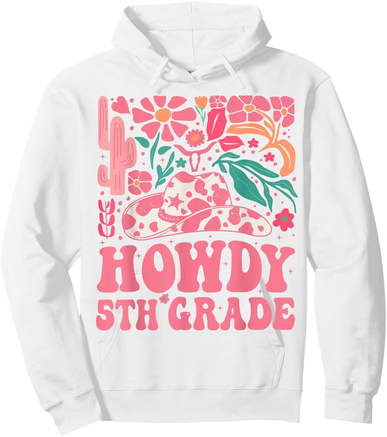Howdy Fifth Grade Western Cowgirls 5th Grade Squad Teacher Hoodie - Hoodie | White