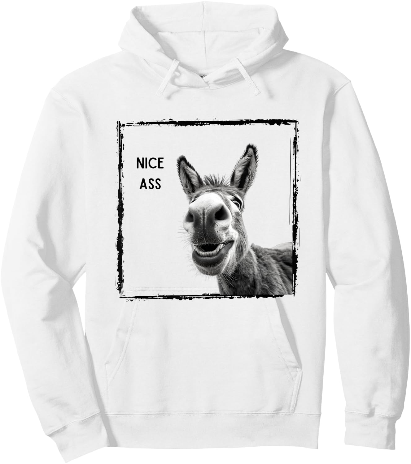 Funny Nice Ass Donkey Design Funny Saying Men Women Hoodie - Hoodie | White