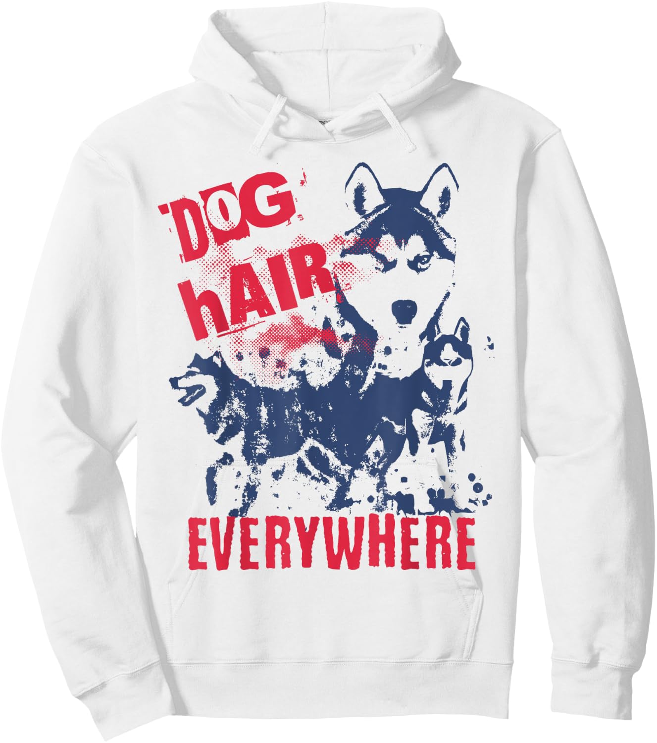 Dog Hair Everywhere Funny Siberian Husky Women Hoodie - Hoodie | White