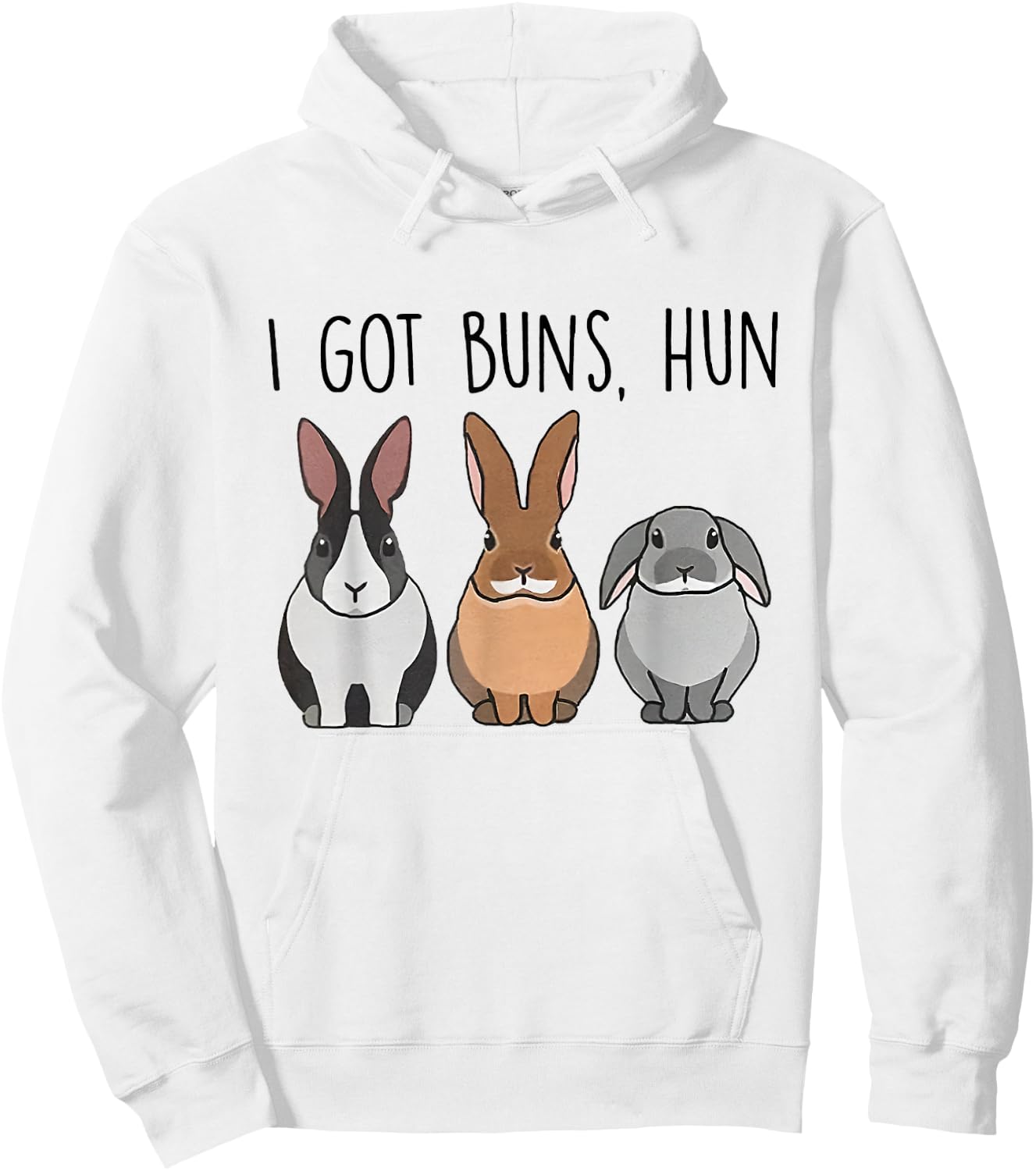 I Got Buns Hun Bunny Mom Rabbit Lover Bunny Easter Christmas Hoodie - Hoodie | White