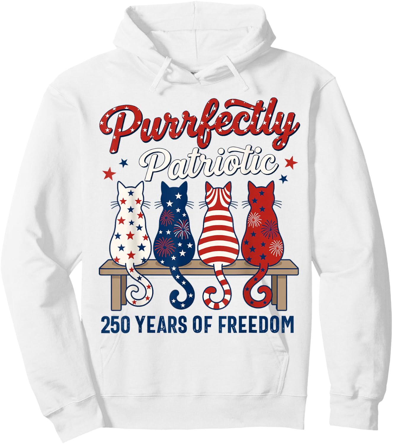4th of July Cat Lovers Purrfectly Patriotic 250 Years 250th Hoodie - Hoodie | White