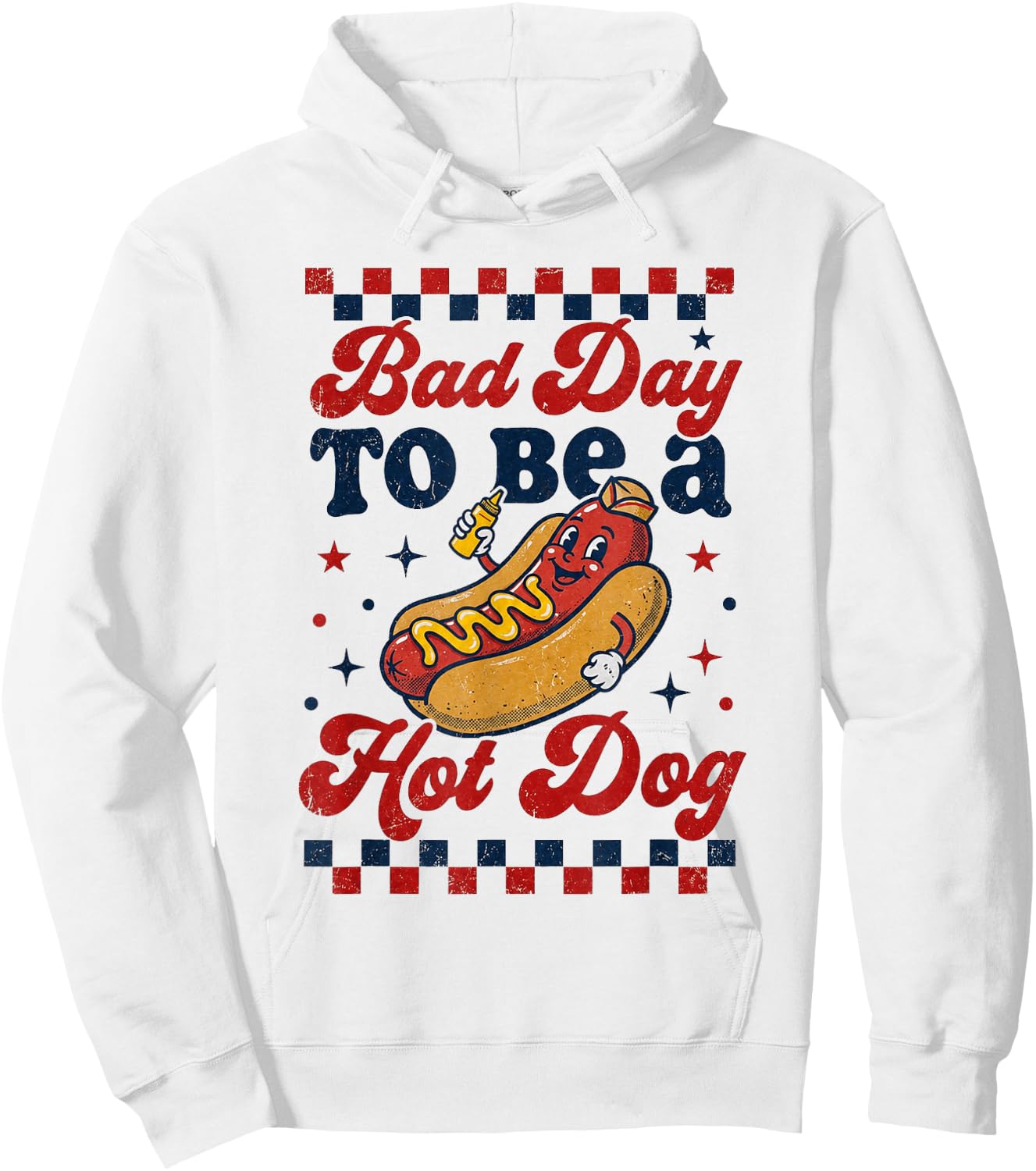 Bad Day to Be A Hot Dog 4th of July Shirt BBQ Men Women Boys Hoodie - Hoodie | White