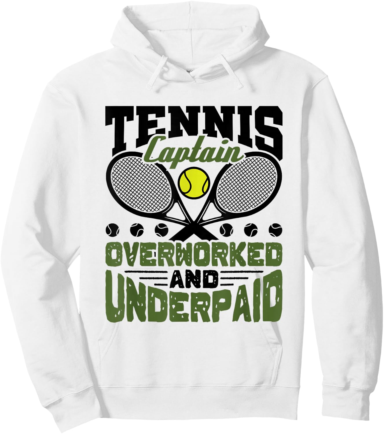 Tennis Captain Overworked and Underpaid Team Player Hoodie - Hoodie | White