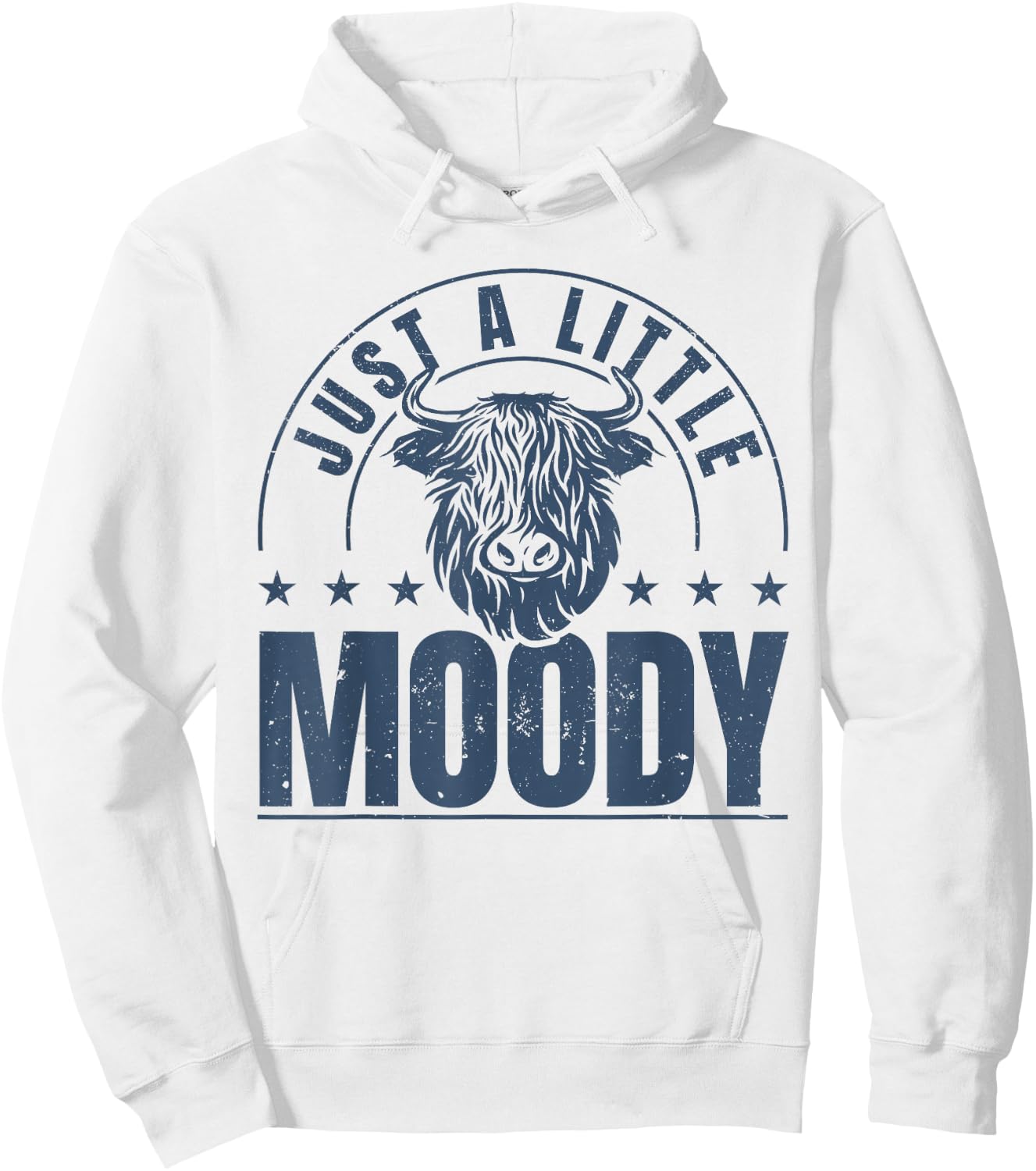 Scottish Highland Cow Just A Little Moody Highland Cows Hoodie - Hoodie | White