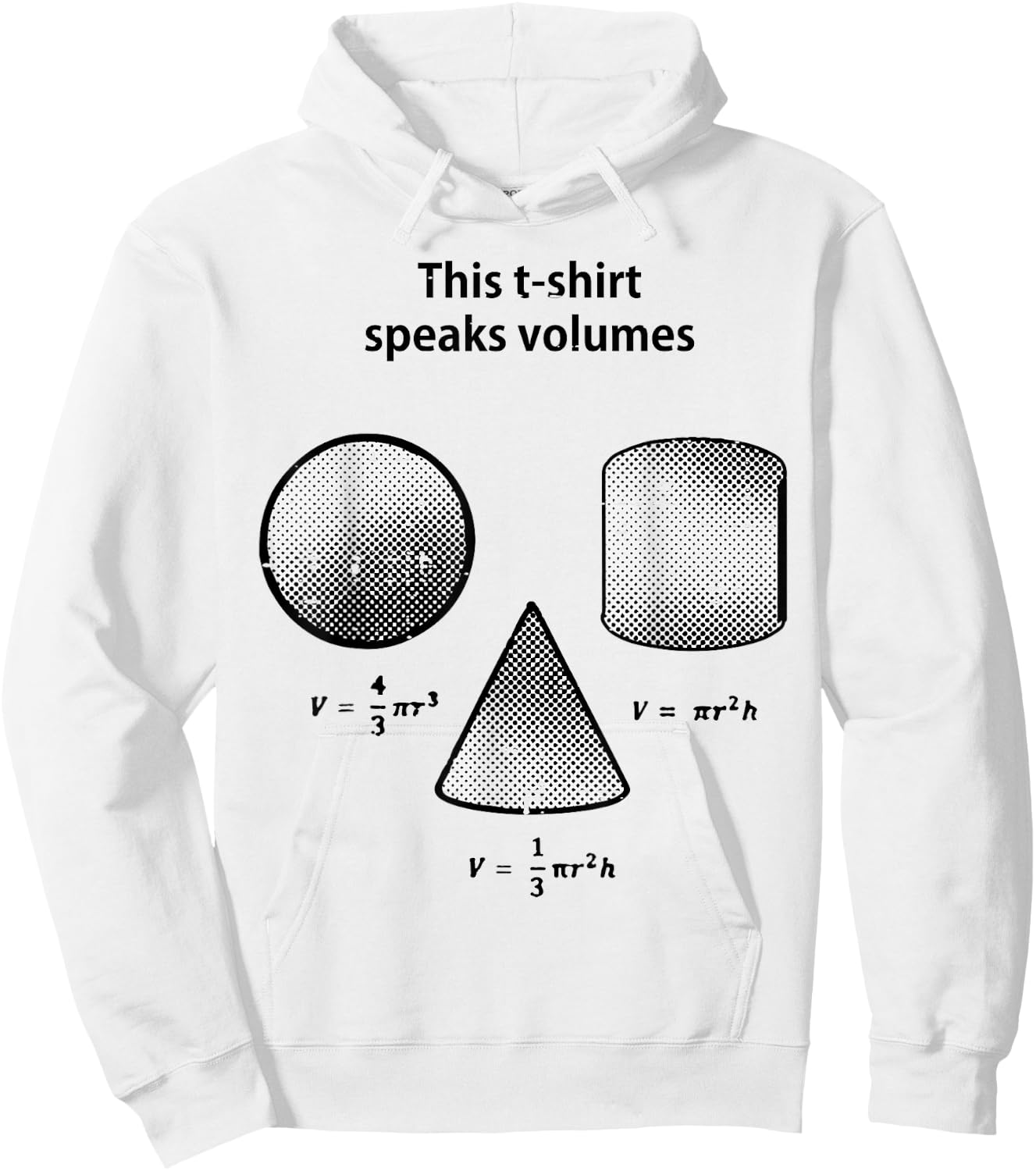 This Shirt Speaks Volume Math Funny Saying Men Women Kids Hoodie - Hoodie | White