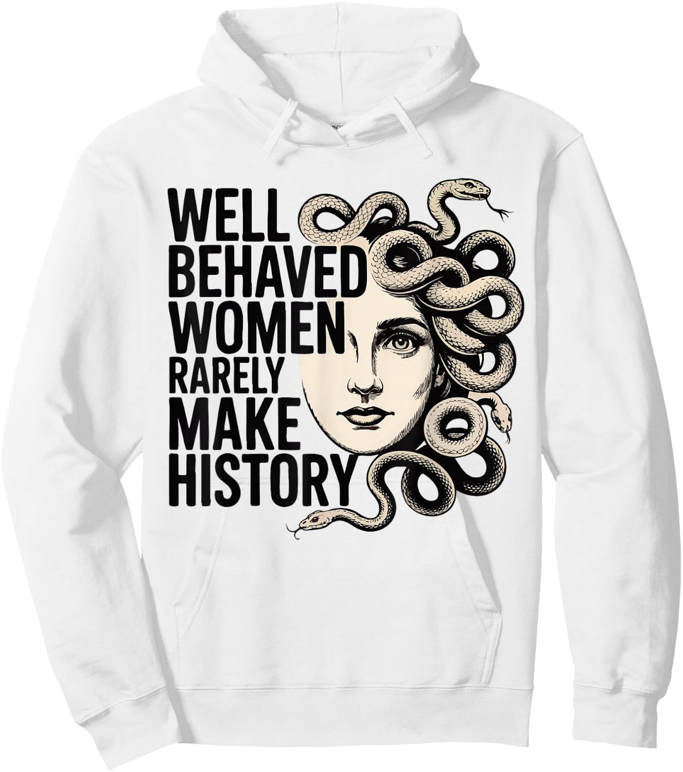 Feminist Well Behaved Women Rarely Make History Feminist Hoodie - Hoodie | White