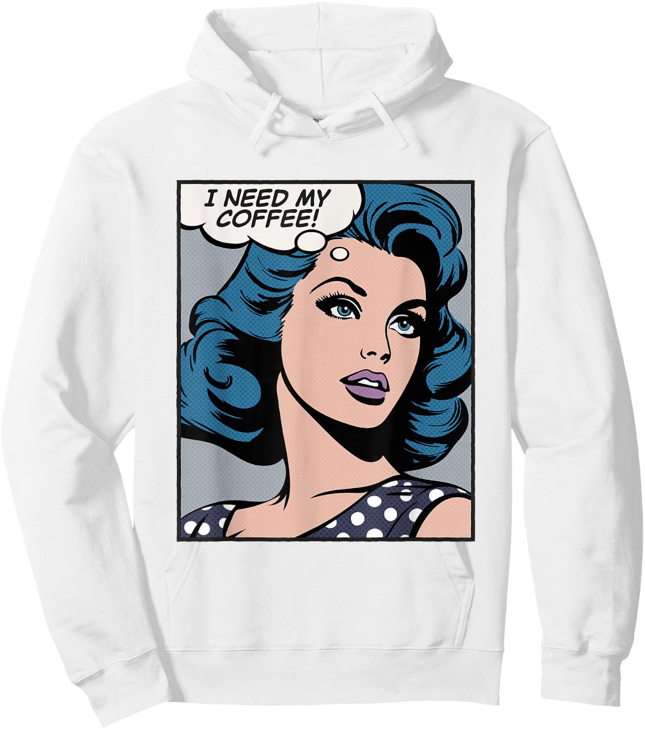 I need my coffee, pop art girl Hoodie - Hoodie | White