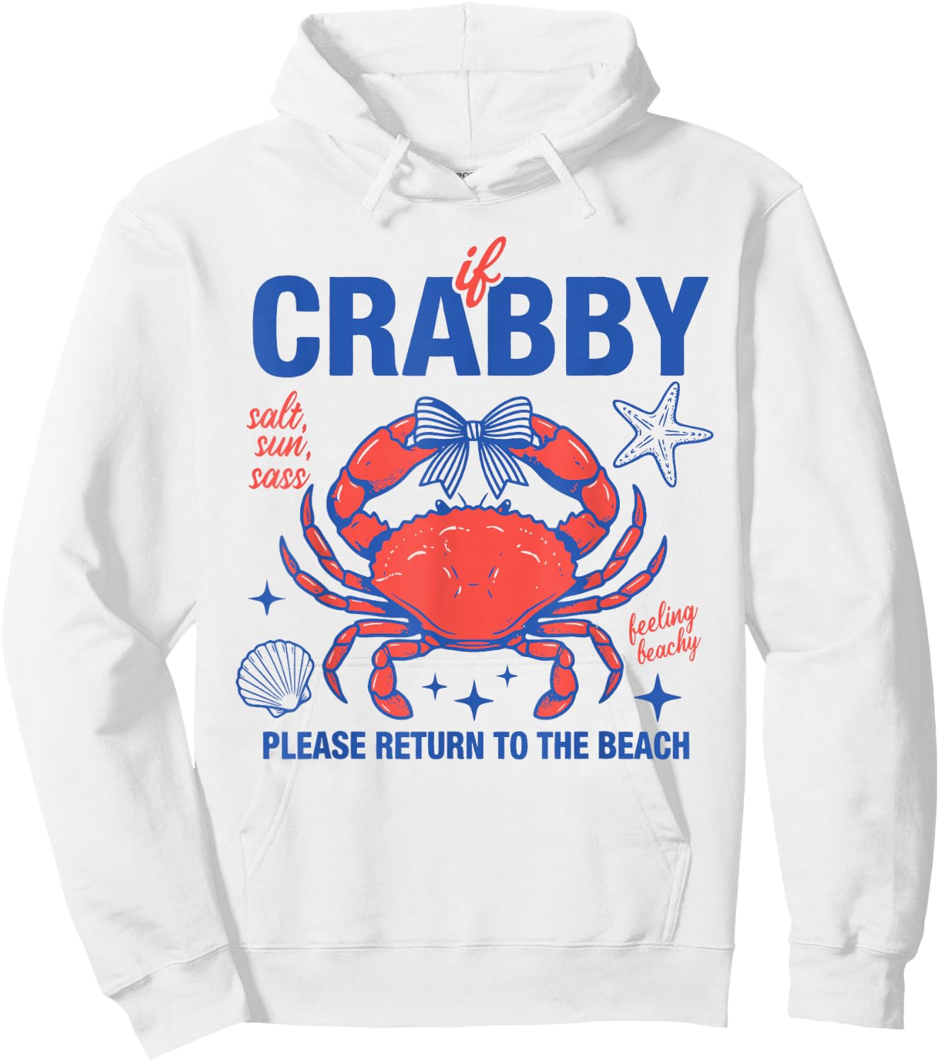 Crabby Beach Humor Salt Sun Sass Ocean Design Hoodie - Hoodie | White