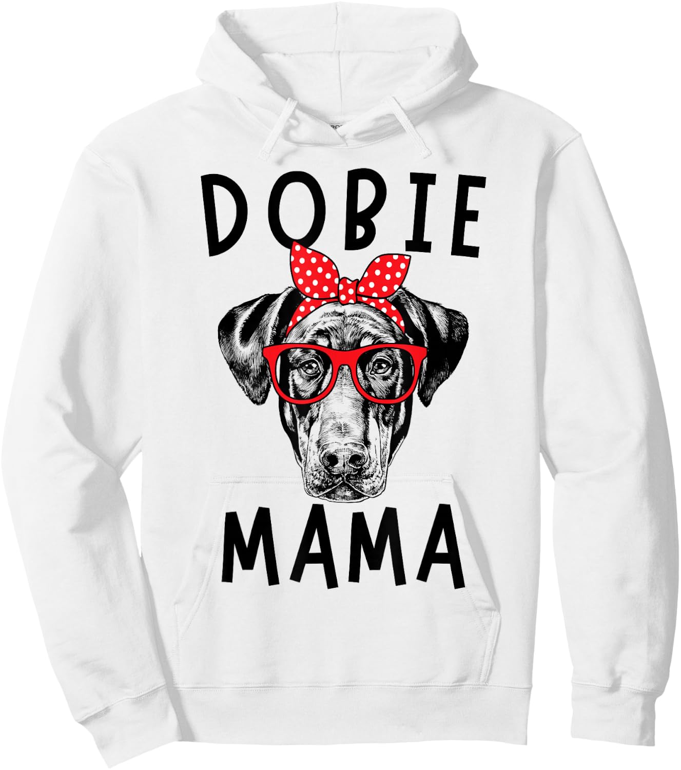 Dobie Mama Doberman Pinscher Dog Mom Mother's Day Hoodie - Hoodie | White