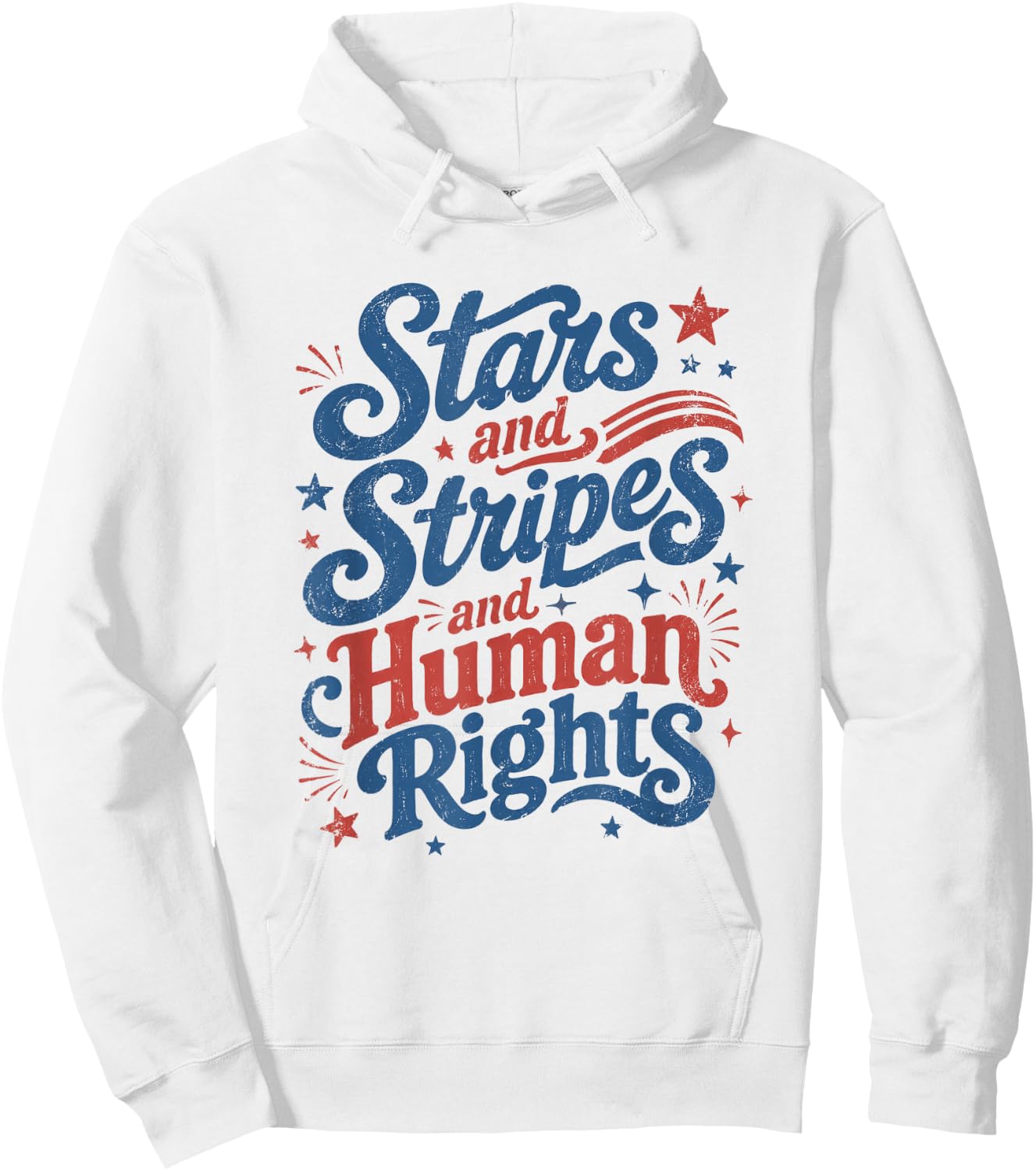 250 Years 4th of July Stars and Stripes and Human Rights Hoodie - Hoodie | White