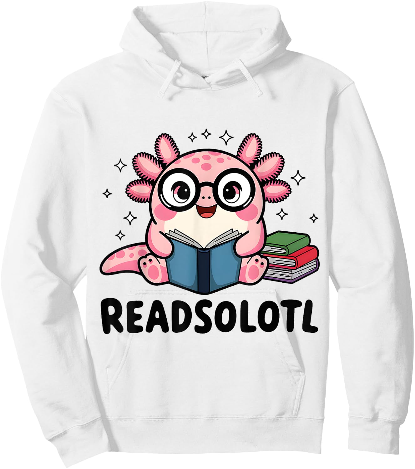Readsolotl Funny Axolotl Read Books Book Lover Funny Reading Hoodie - Hoodie | White